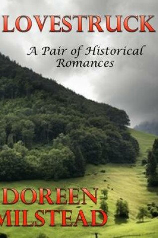 Cover of Lovestruck: A Pair of Historical Romances