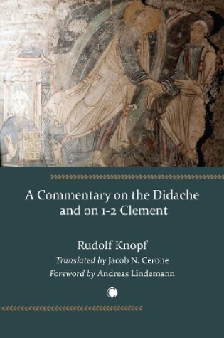 Cover of A Commentary on the Didache and on 1-2 Clement