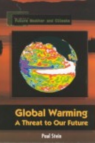 Cover of Global Warming: a Threat to Ou