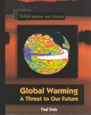 Book cover for Global Warming: a Threat to Ou