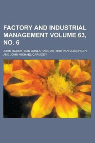 Cover of Factory and Industrial Management Volume 63, No. 6