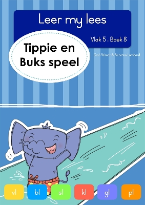 Cover of Leer my lees (Vlak 5 Boek 8): Tippie en Buks speel