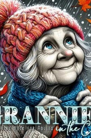 Cover of Grannies in the Cold Coloring Book for Adults