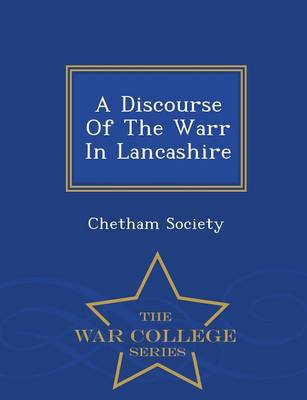 Book cover for A Discourse of the Warr in Lancashire - War College Series