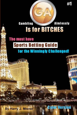 Book cover for GA Is For Bitches - Sports Betting Guide Color Version