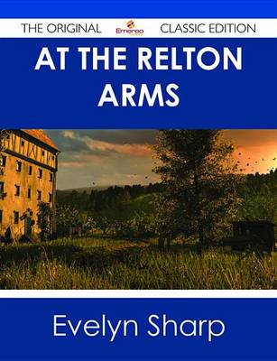 Book cover for At the Relton Arms - The Original Classic Edition