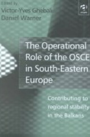 Cover of The Operational Role of the OSCE in Southeastern Europe