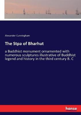 Book cover for The Stpa of Bharhut