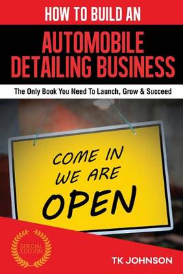 Book cover for How to Build an Automobile Detailing Business (Special Edition)