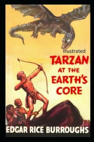 Cover of Tarzan at the Earth's Core Illustrated
