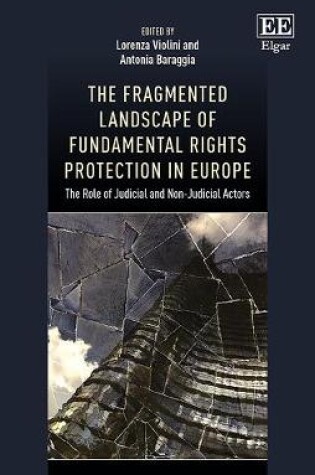 Cover of The Fragmented Landscape of Fundamental Rights Protection in Europe