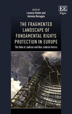 Cover of The Fragmented Landscape of Fundamental Rights Protection in Europe