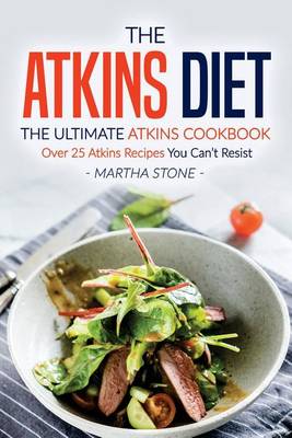 Book cover for The Atkins Diet - The Ultimate Atkins Cookbook