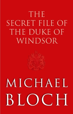 Book cover for The Secret File of the Duke of Windsor