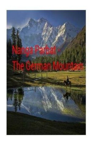 Cover of Nanga Parbat - the German Mountain.