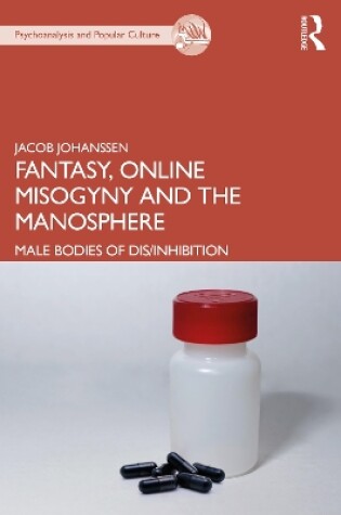 Cover of Fantasy, Online Misogyny and the Manosphere