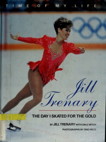 Jill Trenary Day I Skated Gold by TRENARY