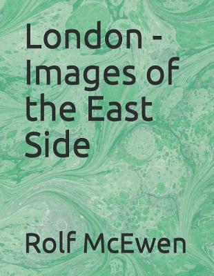 Book cover for London - Images of the East Side