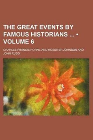 Cover of The Great Events by Famous Historians (Volume 6)