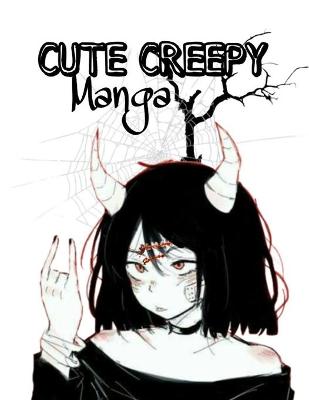 Book cover for Cute Creepy Manga