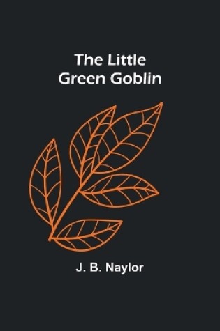 Cover of The Little Green Goblin