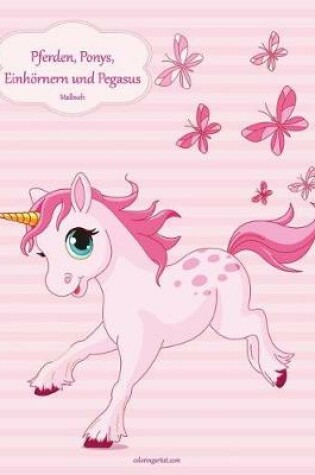 Cover of Malbuch mit Pferden, Ponys, Einhörnern und Pegasus 1