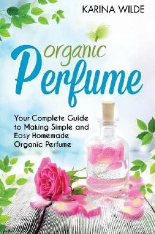 Cover of Organic Perfume