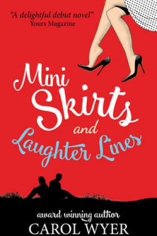 Cover of Mini Skirts and Laughter Lines