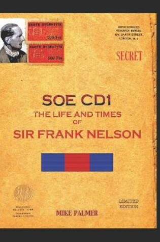 Cover of SOE Cd1 - The Life and Times of Sir Frank Nelson