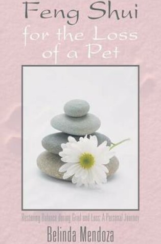 Cover of Feng Shui for the Loss of a Pet