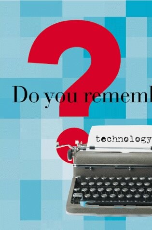 Cover of Do You Remember Technology?