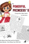 Book cover for The Powerful Princess's Competitive Maze Book