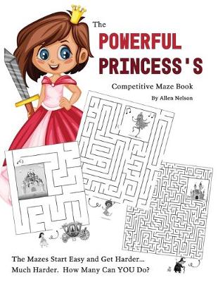 Cover of The Powerful Princess's Competitive Maze Book