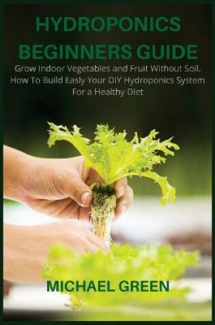 Cover of Hydroponics Beginners Guide