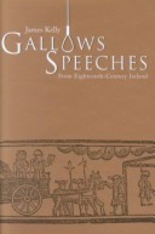 Cover of Gallows Speeches from Eighteenth-century Ireland