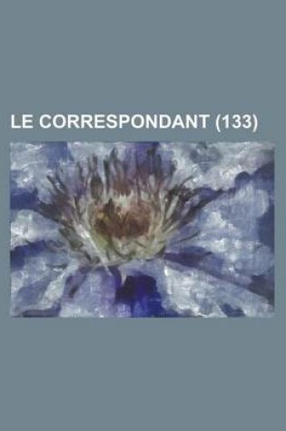 Cover of Le Correspondant (133)