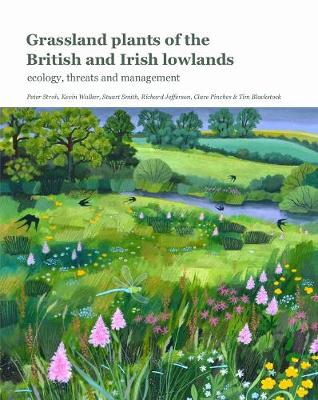 Book cover for Grassland Plants Of The British And Irish Lowlands