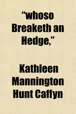 Cover of "Whoso Breaketh an Hedge,"