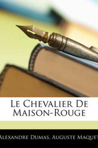 Cover of Le Chevalier de Maison-Rouge