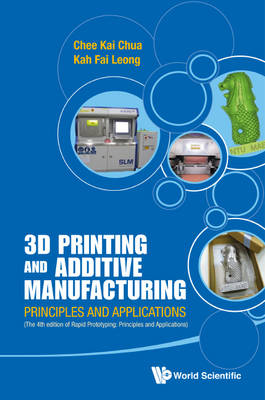 Book cover for 3d Printing And Additive Manufacturing: Principles And Applications (With Companion Media Pack) - Fourth Edition Of Rapid Prototyping