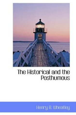 Cover of The Historical and the Posthumous