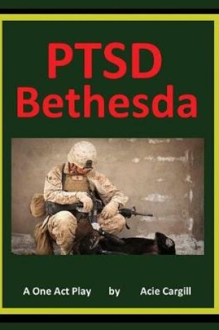 Cover of PTSD Bethesda - A One Act Play