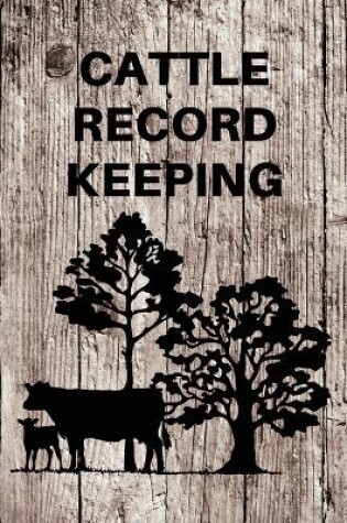 Cover of Cattle Record Keeping