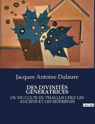 Book cover for Des Divinités Génératrices