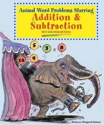 Book cover for Animal Word Problems Starring Addition and Subtraction: Math Word Problems Solved