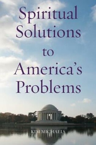 Cover of Spiritual Solutions to America's Problems