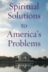 Book cover for Spiritual Solutions to America's Problems