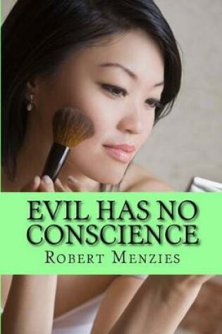 Cover of Evil Has No Conscience