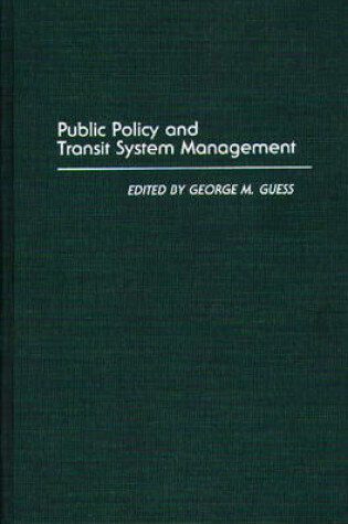 Cover of Public Policy and Transit System Management