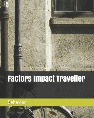 Book cover for Factors Impact Traveller Behavior